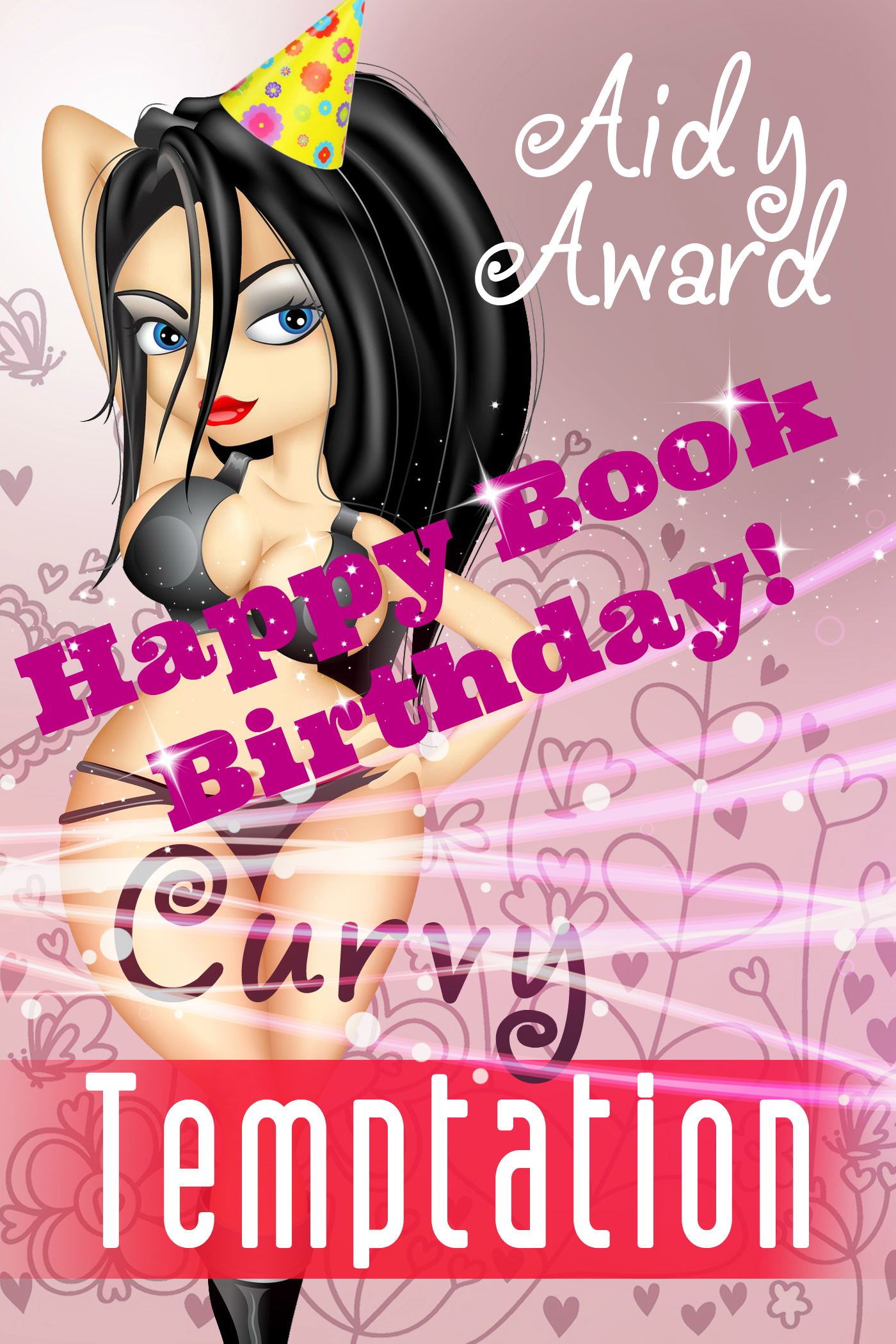 The Curvy Temptation book cover has sparkles and stars all over it and a big banner that says Happy Book Birthday is slapped across it. Also, the Vanessa character is wearing a party hat.